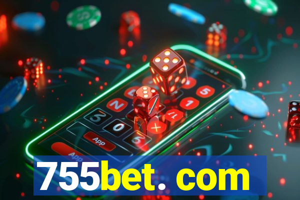 755bet. com